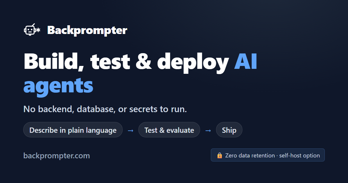 Backprompter — build, test, and deploy AI agents